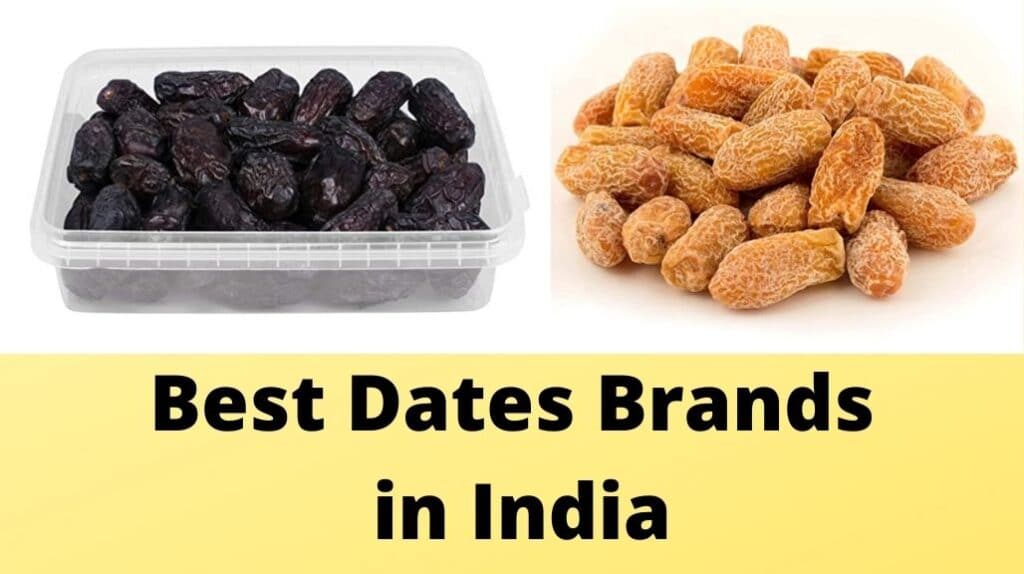 Best Dates Brands in India